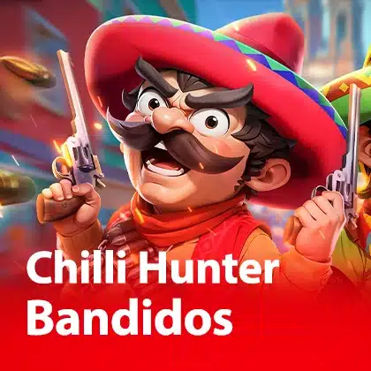 chilli hunter bandidos slotxo