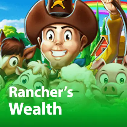 rancher's wealth slotxo