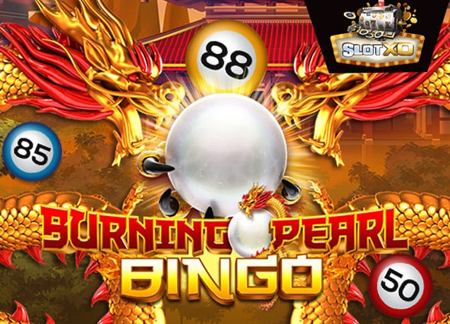 ทดลองเล่น Burning Pearl Bingo